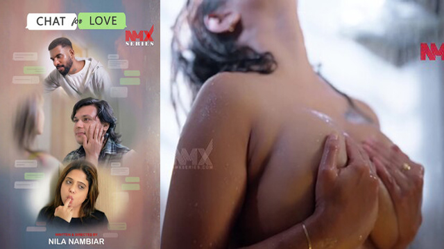 Chat For Love 2025 – Nila Nambiar App Series – Nmxseries Download